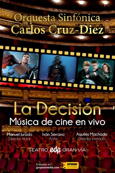 Orquesta Sinfónica Carlos Cruz – Diez. La Decisión. Música de cine en vivo