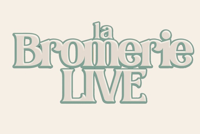 La Bromerie Live