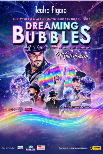 Dreaming Bubbles en Teatro Fígaro