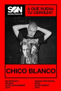 Chico Blanco en Vigo | SON Estrella Galicia