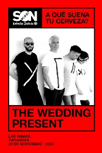 The Wedding Present en Zaragoza | SON Estrella Galicia