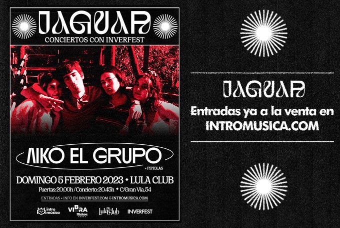 Aiko El Grupo + Pipiolas en Ciclo Jaguar con Inverfest (Lula Club, Madrid)